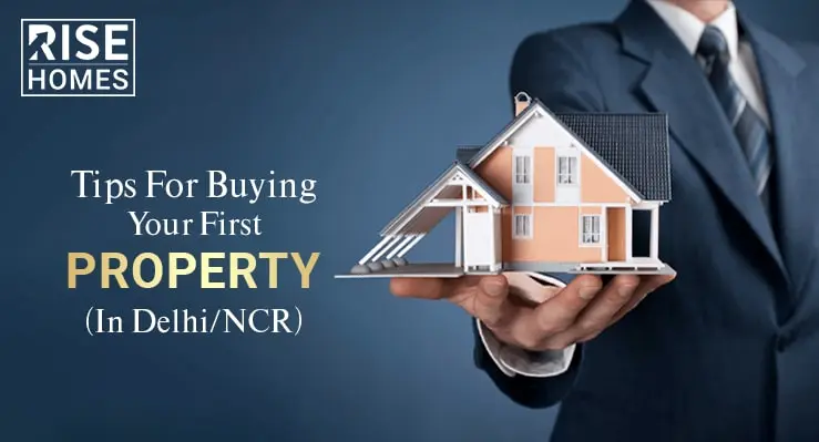 tips-for-buying-your-first-property-in-delhi-ncr
